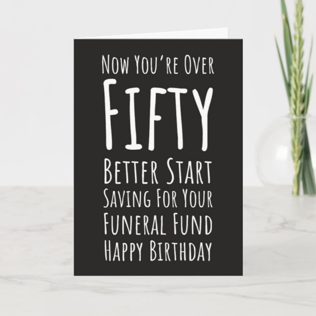 Funny 50th Birthday Cards Fifty And Fabulous Humor Karte (Vorderseite)