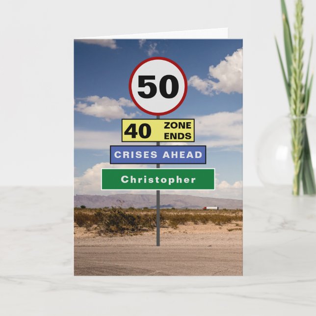Funny 50th Birthday Humor Road Signs Add Your Name Karte (Vorderseite)