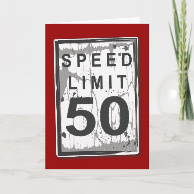 Funny 50th Birthday Speed Limit Card Karte (Vorderseite)