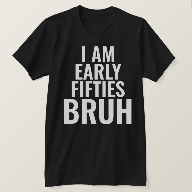 Funny 50th Milestone Geburtstags-T - Shirt (Design vorne)