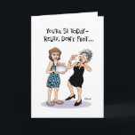 Funny 51. Geburtstagskarte für Frauen Karte<br><div class="desc">Humorische 51. Geburtstagskarte für Frauen,  die nicht bereit sind,  51 Jahre alt zu werden</div>