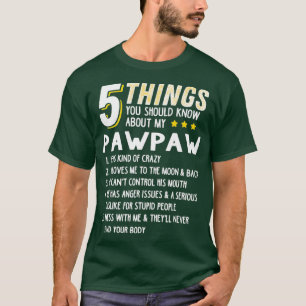 Funny 5 Dinge Großvater Pawpaw Crazy Geschenk Idee T-Shirt