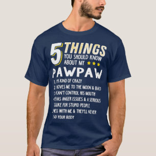 Funny 5 Dinge Großvater Pawpaw Crazy Geschenk Idee T-Shirt