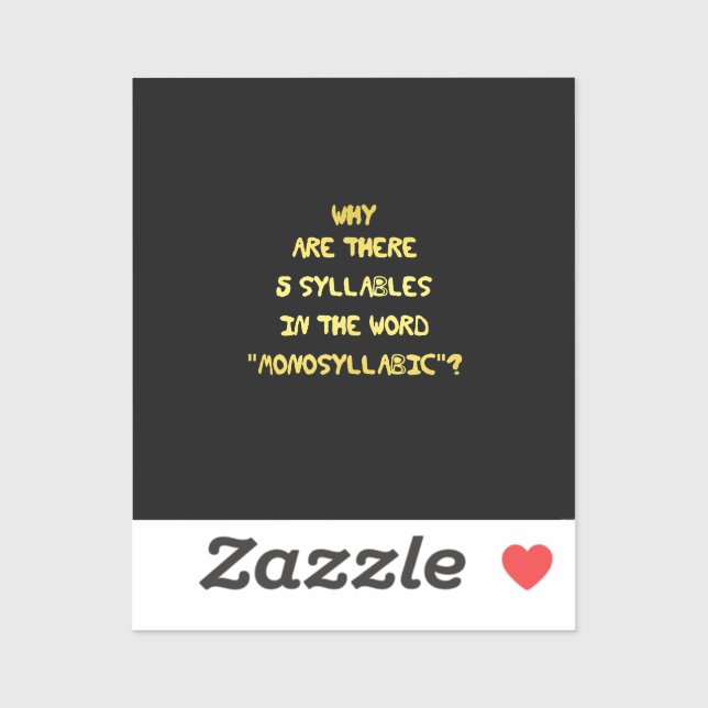 Funny 5 Syllable Spelling Joke Aufkleber (Blatt)