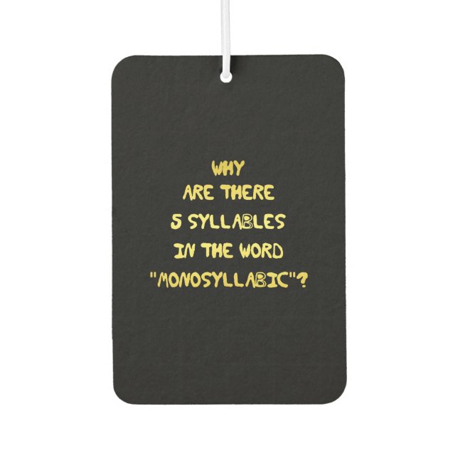 Funny 5 Syllable Spelling Joke Autolufterfrischer (Vorderseite)