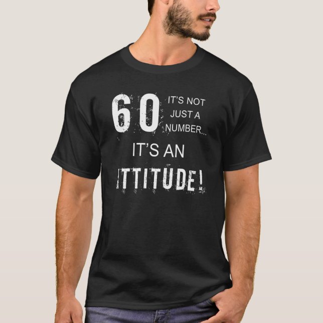 Funny 60. Geburtstag Attitude T - Shirt (Vorderseite)