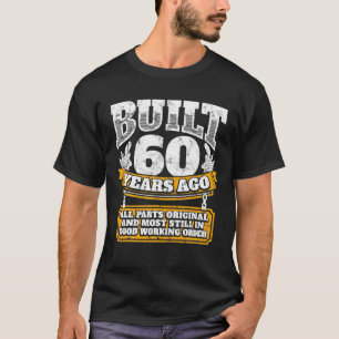 Funny 60. Geburtstag B Tag Geschenk Sprichwort Alt T-Shirt