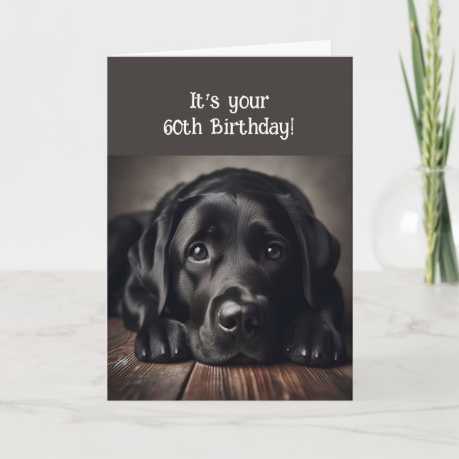 Funny 60. Geburtstag, Labrador Retriever Karte (Vorderseite)