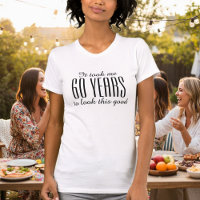 Funny 60. Geburtstag Shirt für Frauen
