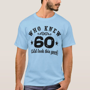 Funny 60. Geburtstag T-Shirt