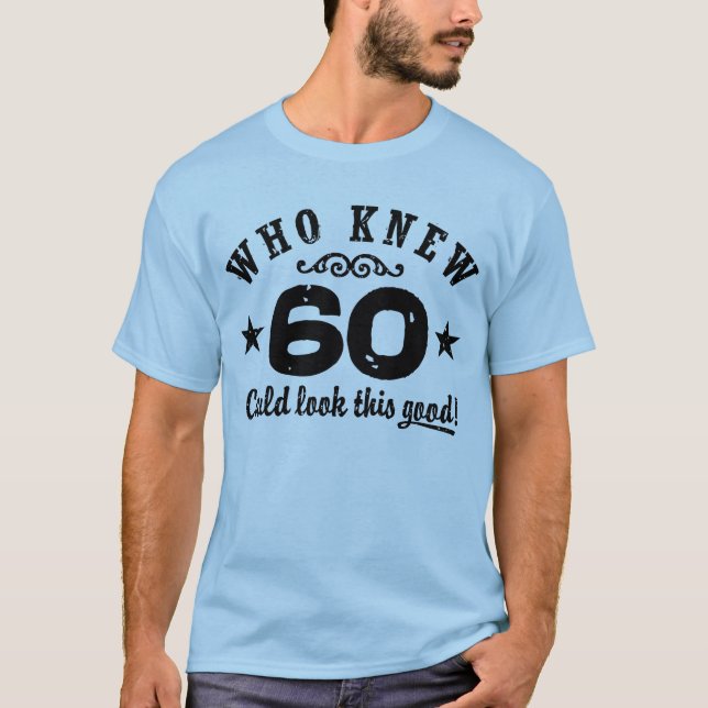 Funny 60. Geburtstag T-Shirt (Vorderseite)