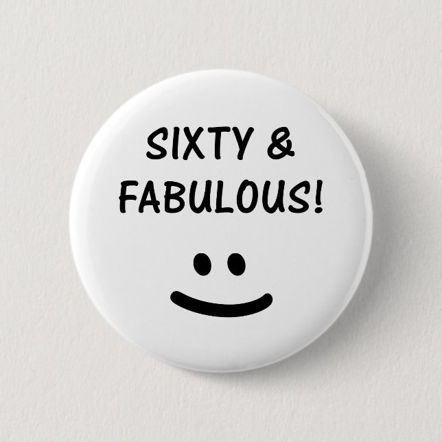 Funny 60. Geburtstagsgeschenke Button (Vorderseite)