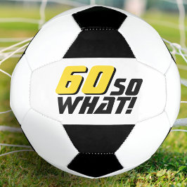 Funny 60 so, was Zitat 60. Geburtstag Fußball