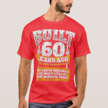 Funny 60th Birthday BDay Gift Saying Age 60 Year T-Shirt<br><div class="desc">Funny 60th Birthday BDay Gift Saying Age 60 Year Joke .</div>