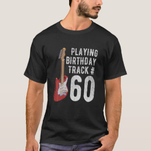 Funny 60th Birthday Gitarre Musik Lover Birthday G T-Shirt