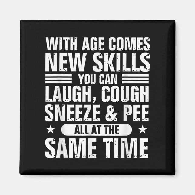 Funny 60th Birthday With Age Comes New Skills Humo Magnet (Vorne)