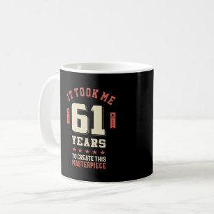 Funny 61 Jahre alt - 61. Geburtstagsgeschenk Kaffeetasse