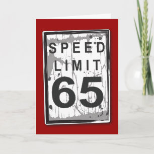Funny 65. Geburtstag Speed Limit Card Karte