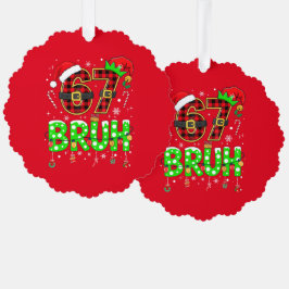Funny “67 BRUH” Christmas Ornament Karte