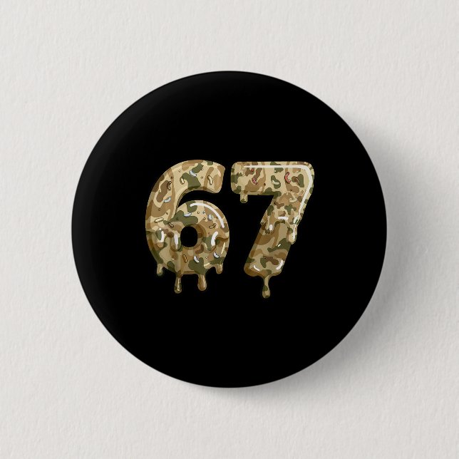 Funny 67 Camo Drip Meme Six Seven Alpha Slang  Button (Vorderseite)