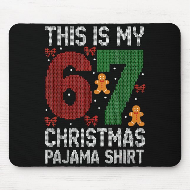 Funny 67 Christmas Pajama Meme Xmas Pjs For Family Mousepad (Vorne)