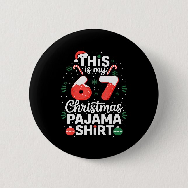 Funny 67 Christmas Pajamas Shirt Six Seven Meme Br Button (Vorderseite)