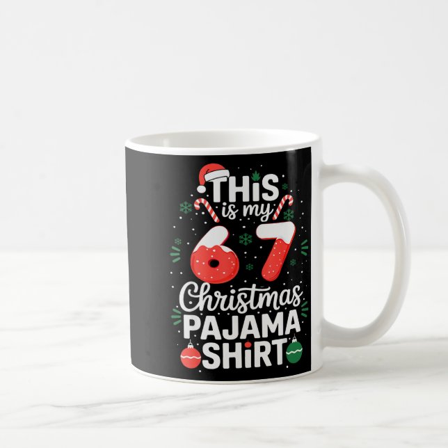 Funny 67 Christmas Pajamas Shirt Six Seven Meme Br Kaffeetasse (Rechts)