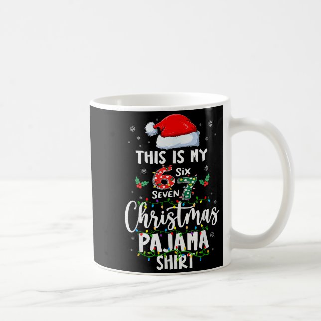 Funny 67 Christmas Pajamas Shirt Six Seven Meme Br Kaffeetasse (Rechts)