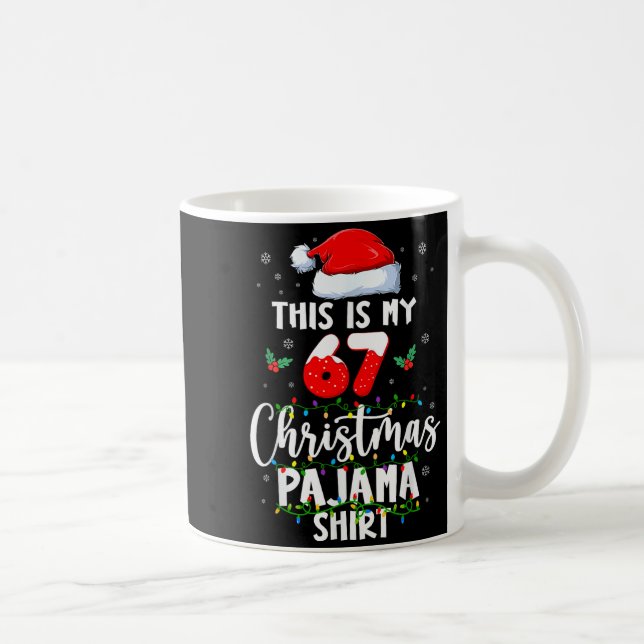 Funny 67 Christmas Pajamas Shirt Six Seven Meme Br Kaffeetasse (Rechts)