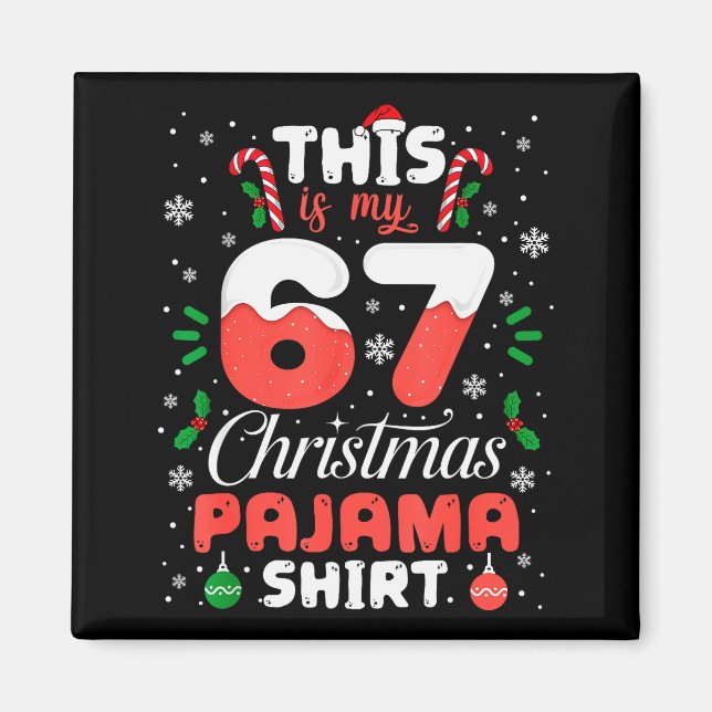 Funny 67 Christmas Pajamas Shirt Six Seven Meme Br Magnet (Vorne)