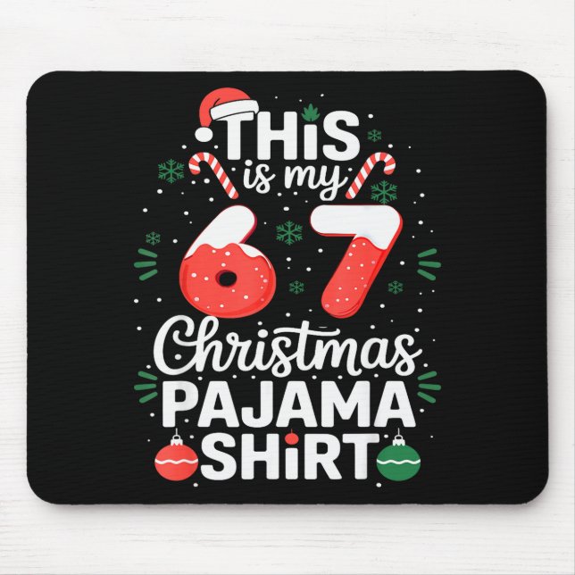 Funny 67 Christmas Pajamas Shirt Six Seven Meme Br Mousepad (Vorne)