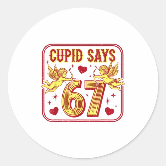 Funny 67 Cud Says 67 Valentine Couple Matching Six Runder Aufkleber (Vorderseite)