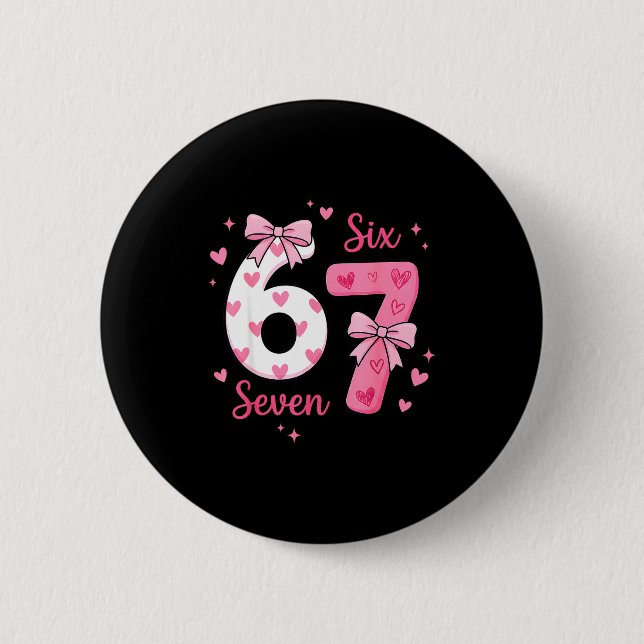 Funny 67 Cute Six Seven Meme Nk Hearts Bow Valenti Button (Vorderseite)