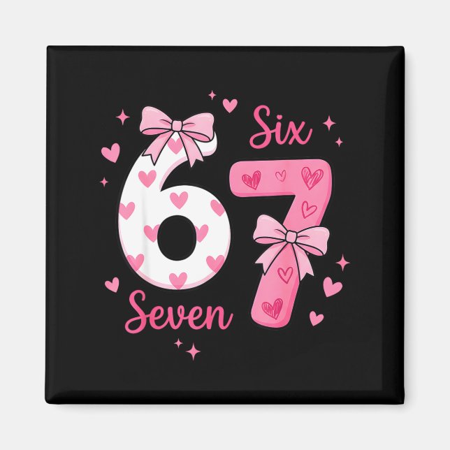 Funny 67 Cute Six Seven Meme Nk Hearts Bow Valenti Magnet (Vorne)