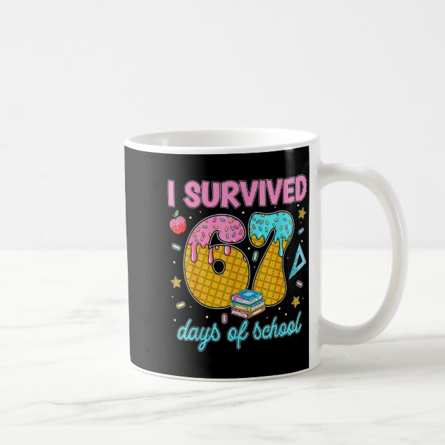 Funny 67 Days Of School Meme Teacher Student Tee  Kaffeetasse (Rechts)