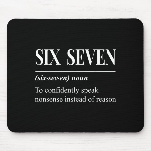 Funny 67 Definition The Meaning Of 67 Meme Six Sev Mousepad (Vorne)