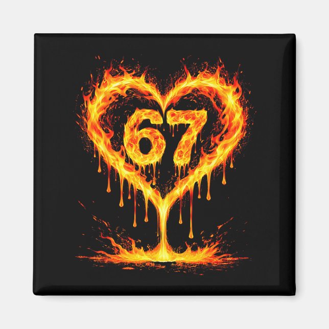 Funny 67 Flames Heart Love Six Seven Meme Celebrat Magnet (Vorne)