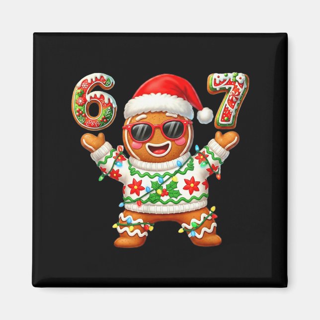 Funny 67 Gingerbread Six Seven Ice Cream Drip Chri Magnet (Vorne)