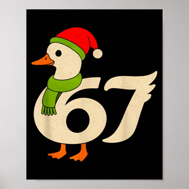 Funny 67 Goose Christmas 6 7 Meme Duck Santa Hat F Poster (Vorne)