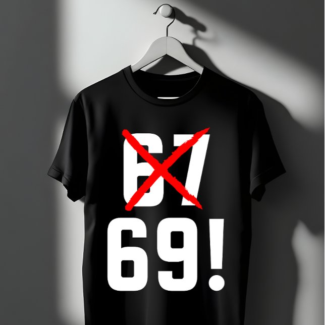 Funny 67 Joke | Sarcastic Minimalist Humor Gift T-Shirt (Von Creator hochgeladen)