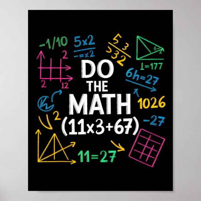 Funny 67 Math Equation 100 Days Of School 100 Days Poster (Vorne)