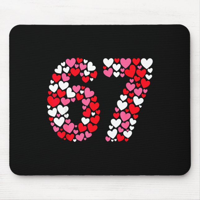 Funny 67 Meme 6 7 Gen Alpha Slang For Valentine’s  Mousepad (Vorne)