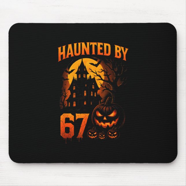Funny 67 Meme Halloween Haunted Spooky Six Seven P Mousepad (Vorne)