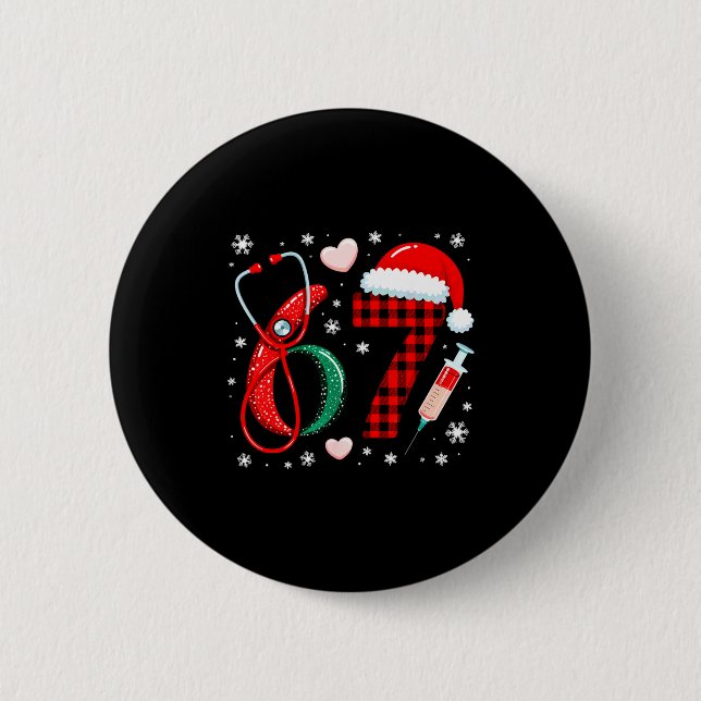 Funny 67 Meme Nurse Six Seven Nursing Festive Chri Button (Vorderseite)