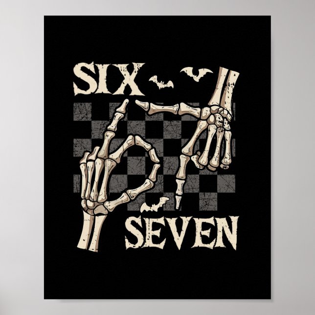 Funny 67 Meme Skeleton Hand 6 7 Halloween Shirts S Poster (Vorne)