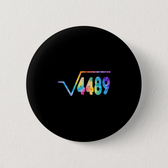 Funny 67 Meme Square Root 4489 Slang Math Teacher  Button (Vorderseite)