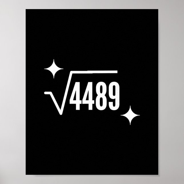 Funny 67 Meme Square Root 4489 Slang Math Teacher  Poster (Vorne)