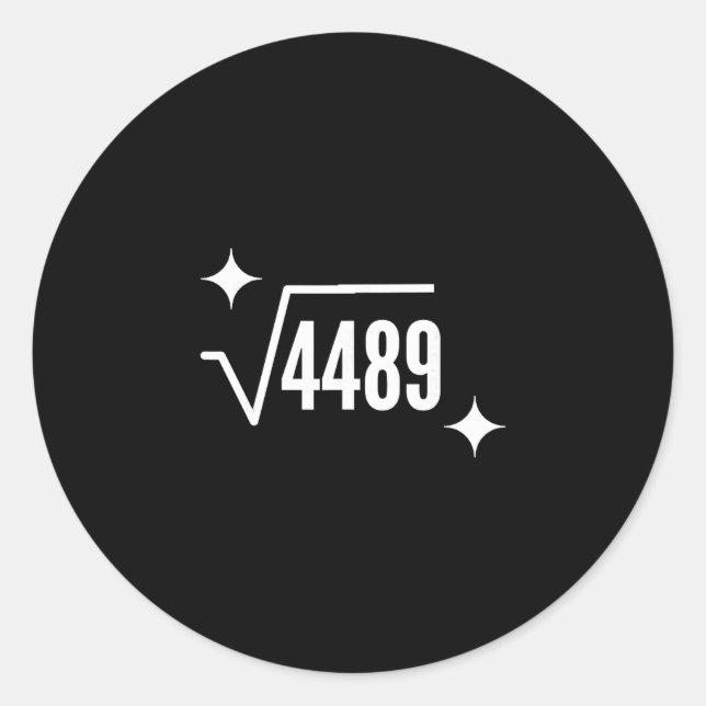 Funny 67 Meme Square Root 4489 Slang Math Teacher  Runder Aufkleber (Vorderseite)