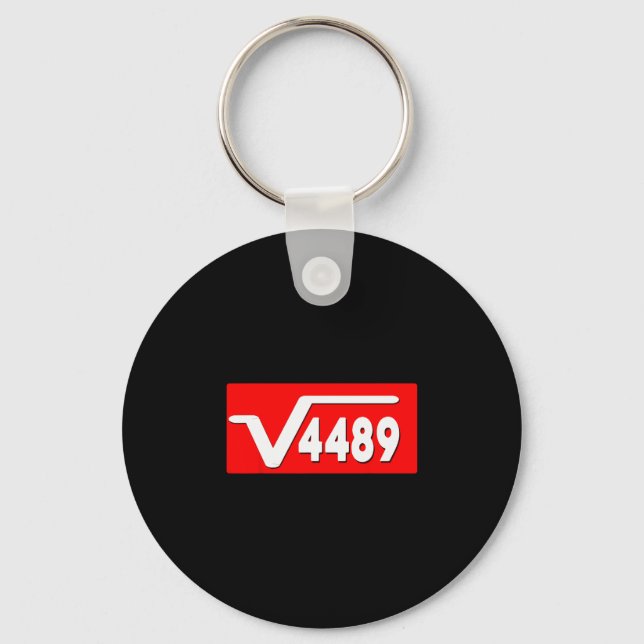 Funny 67 Meme Square Root 4489 Slang Math Teacher  Schlüsselanhänger (Vorderseite)
