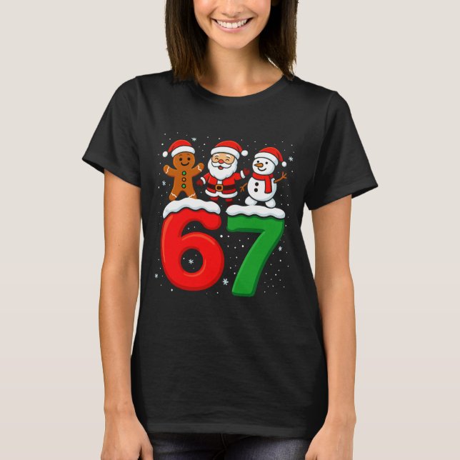Funny 67 Meme Xmas Six Seven Santa Snowman Christm T-Shirt (Vorderseite)